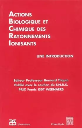 Couverture du produit · Actions biologiques et chimiques des rayonnements ionisants.: Une introduction