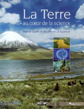Couverture du produit · La Terre au coeur de la science : Edition bilingue français-anglais