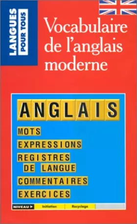 Couverture du produit · Vocabulaire de l'anglais moderne