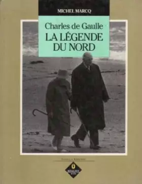Couverture du produit · La Légende du Nord : Charles de Gaulle