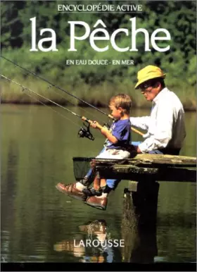 Couverture du produit · La Pêche en eau douce - en mer