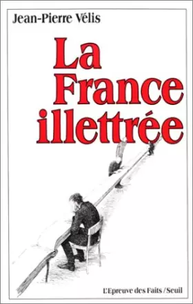 Couverture du produit · La France illettrée