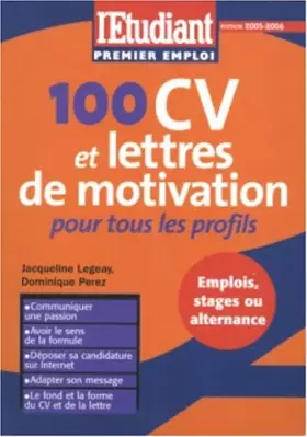 Couverture du produit · 100 CV et lettres de motivation : Pour tous les profils