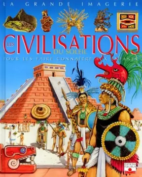 Couverture du produit · Les Civilisations du soleil