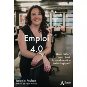 Couverture du produit · Emploi 4.0 : Quels métiers pour réussir la transformation technologique ?