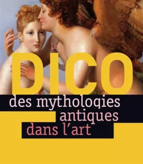 Couverture du produit · Dico des mythologies antiques dans l'art