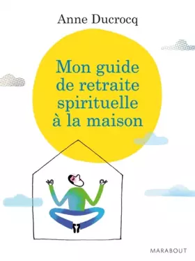 Couverture du produit · Mon guide de retraite spirituelle à la maison