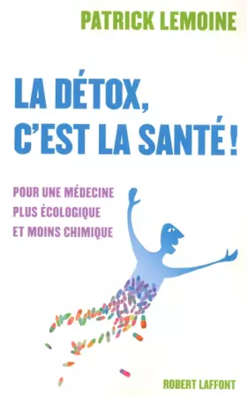 Couverture du produit · La détox, c'est la santé !