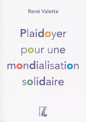 Couverture du produit · Plaidoyer pour une mondialisation solidaire