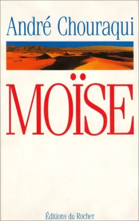 Couverture du produit · Moïse : Voyage aux confins d'un mystère révélé et d'une utopie réalisable