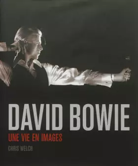 Couverture du produit · DAVID BOWIE : UNE VIE EN IMAGE