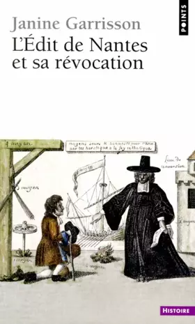 Couverture du produit · L'Edit de Nantes et sa révocation , histoire d'une intolérance