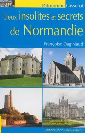 Couverture du produit · Lieux insolites et secrets de Normandie