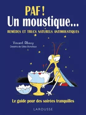 Couverture du produit · Paf, un moustique: 50 remèdes et trucs naturels anti-moustiques