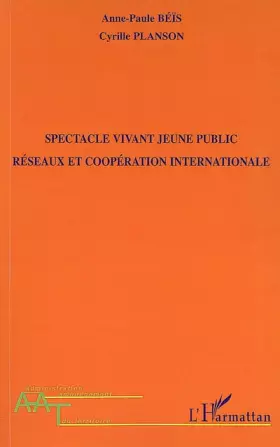 Couverture du produit · Spectacle vivant jeune public: Réseaux et coopération internationale