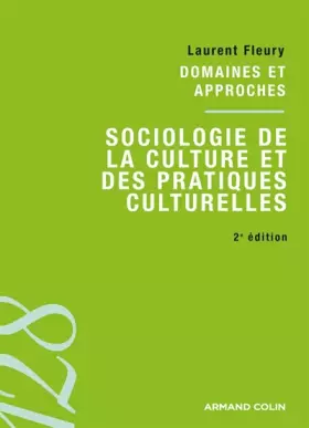 Couverture du produit · Sociologie de la culture et des pratiques culturelles: Domaines et approches