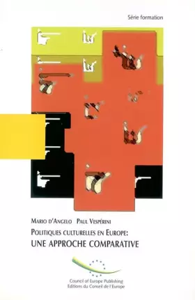 Couverture du produit · POLITIQUES CULTURELLES EN EUROPE. Une approche comparative