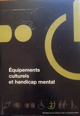 Couverture du produit · EQUIPEMENTS CULTURELS ET HANDICAP MENTAL