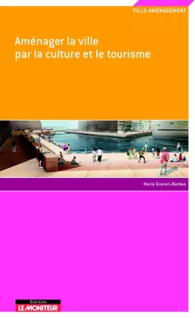 Couverture du produit · Aménager la ville par la culture et le tourisme
