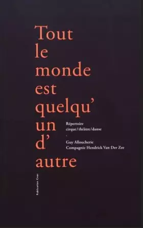 Couverture du produit · Tout le monde est quelqu'un d'autre: Répertoire cirque/théâtre/danse