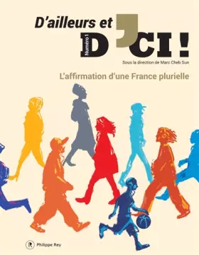 Couverture du produit · D'ailleurs et d'ici - numéro 1 L'affirmation d'une France plurielle (01)