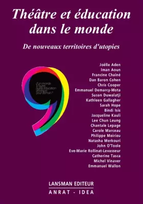 Couverture du produit · Théâtre et éducation dans le monde : De nouveaux territoires d'utopies