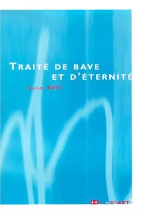 Couverture du produit · Traité de bave et d'éternité