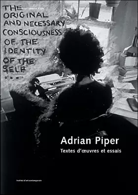 Couverture du produit · Adrian Piper : Textes d'oeuvres et essais