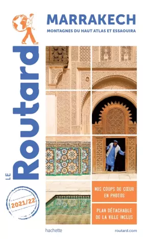 Couverture du produit · Guide du Routard Marrakech 2021/22: + les montagnes du Haut-Atlas et Essaouira