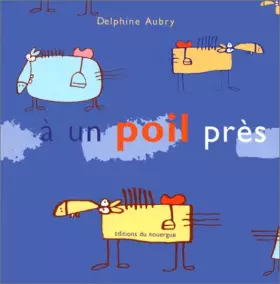 Couverture du produit · A un poil près