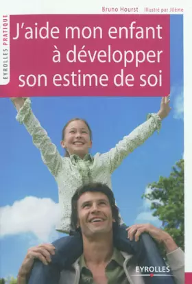 Couverture du produit · J'aide mon enfant à développer son estime de soi