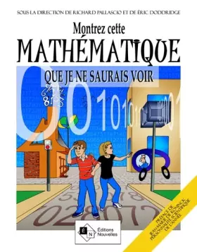 Couverture du produit · Montrez cette mathématique que je ne saurais voir