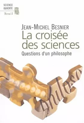 Couverture du produit · La Croisée des sciences. Questions d'un philosophe