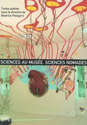 Couverture du produit · Sciences au musée, sciences nomades