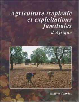 Couverture du produit · Agriculture tropicale et exploitations familiales d'Afrique