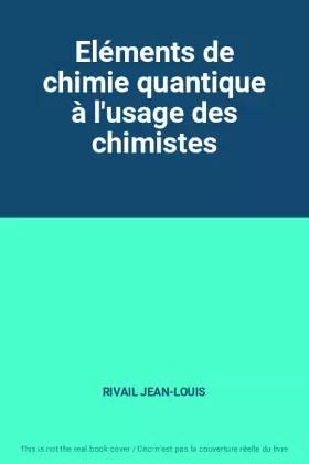 Couverture du produit · Eléments de chimie quantique à l'usage des chimistes