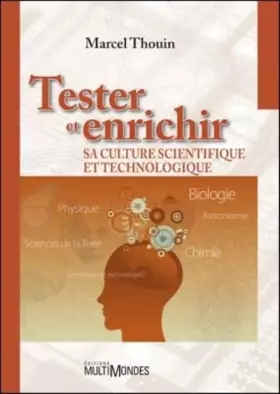 Couverture du produit · Tester et enrichir sa culture scientifique et technologique