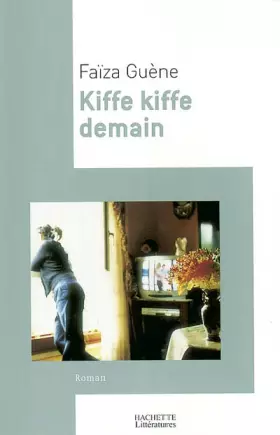 Couverture du produit · Kiffe kiffe demain