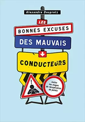 Couverture du produit · Les bonnes excuses des mauvais conducteurs