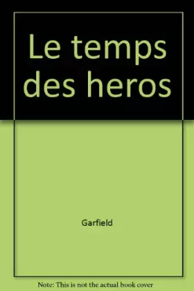 Couverture du produit · Le Temps des héros
