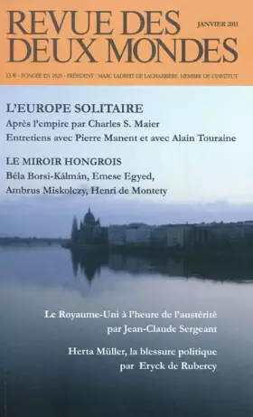 Couverture du produit · Revue des deux monde Janvier 2011 L'Europe et la notion d'empire. Regards sur la Hongrie