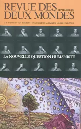 Couverture du produit · Revue des deux mondes septembre 2011. La nouvelle question humaniste: La nouvelle question humaniste