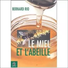 Couverture du produit · Le miel et l'abeille