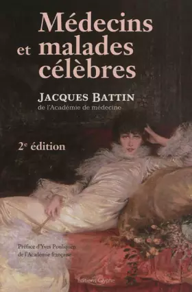 Couverture du produit · Médecins et malades célèbres