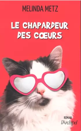 Couverture du produit · Le chapardeur des coeurs