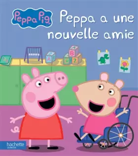 Couverture du produit · Peppa Pig - Peppa a une nouvelle amie