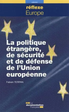 Couverture du produit · La politique étrangère, de sécurité et de défense de l'Union Européenne