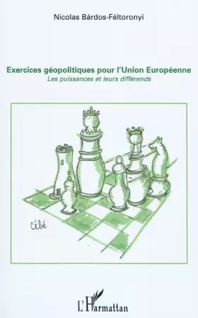 Couverture du produit · Exercices géopolitiques pour l'Union Européenne: Les puissances et leurs différends