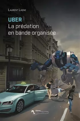 Couverture du produit · Uber la Predation en Bande Organisee