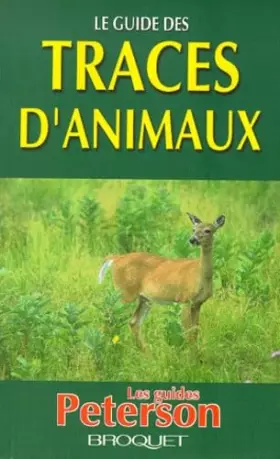 Couverture du produit · Le Guide Des Traces D'Animaux